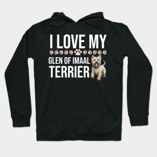 I Love My Glen Of Imaal Terrier Hoodie